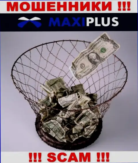 Намереваетесь получить заработок, работая совместно с дилинговым центром Maxi Plus ? Данные internet-мошенники не позволят