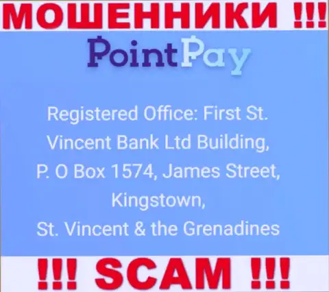 Офшорный адрес PointPay - First St. Vincent Bank Ltd Building, P. O Box 1574, James Street, Kingstown, St. Vincent & the Grenadines, информация взята с сайта конторы