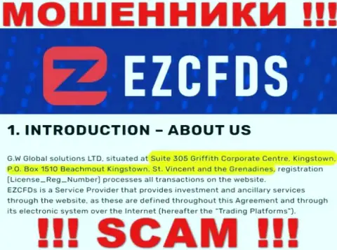 На веб-портале EZCFDS указан офшорный официальный адрес компании - Suite 305 Griffith Corporate Centre, Kingstown, P.O. Box 1510 Beachmout Kingstown, St. Vincent and the Grenadines, осторожно - это разводилы