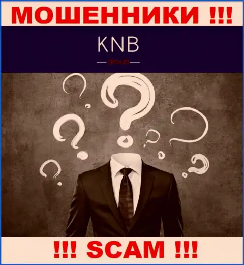 Нет ни малейшей возможности узнать, кто именно является прямым руководством конторы KNB Group - это явно мошенники