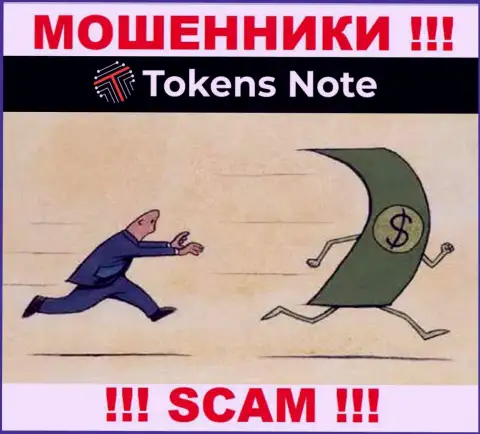 Компания Tokens Note безусловно незаконно действующая и точно ничего положительного от нее ожидать не приходится