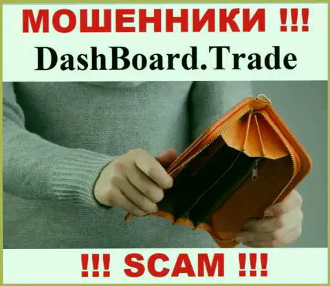 Не рассчитывайте на безрисковое совместное взаимодействие с брокерской организацией DashBoard GT-TC Trade - это коварные internet-жулики !